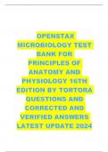  OPENSTAX MICROBIOLOGY TEST BANK FOR PRINCIPLES OF ANATOMY AND PHYSIOLOGY 16TH EDITION BY TORTORA QUESTIONS AND CORRECTED AND VERIFIED ANSWERS LATEST UPDATE 2024 