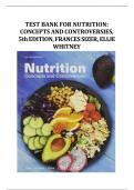 TEST BANK FOR NUTRITION: CONCEPTS AND CONTROVERSIES, 5th EDITION, FRANCES SIZER, ELLIE WHITNEY LATEST EDITION