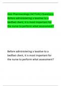 Hesi Pharmacology (ACTUAL) Questions  Before administering a laxative to a  bedfast client, it is most important for  the nurse to perform what assessment? 