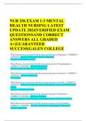 NUR 256 EXAM 1-3 MENTAL HEALTH NURSING LATEST UPDATE 2024|VERIFIED EXAM QUESTIONSAND CORRECT ANSWERS ALL GRADED A+|GUARANTEED SUCCESS|GALEN COLLEGE