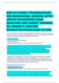 NUR 2474 EXAM 2 PHARMACOLOGY FOR PROFESSIONAL NURSING LATEST UPDATE 2024&vert;VERIFIED EXAM QUESTIONS AND CORRECT ANSWERS ALL GRADED A&plus;&vert;SUCCESS GUARANTEED&vert;RASMUSSEN COLLEGE