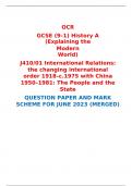 OCR  GCSE (9–1) History A (Explaining the Modern World)  J410/01 International Relations: the changing international order 1918–c.1975 with China 1950–1981: The People and the State  QUESTION PAPER AND MARK SCHEME FOR JUNE 2023 (MERGED) 