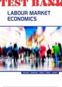 TEST BANK for Labour Market Economics 9th Edition&comma;  By Dwayne&comma; Morley&comma; Thomas&comma;  Schirle  &vert; Complete 17 Chapters