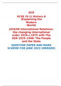 OCR  GCSE (9–1) History A (Explaining the Modern World)  J410/06 International Relations: the changing international order 1918–c.1975 with The USA 1919 –1948: The People and the State  QUESTION PAPER AND MARK SCHEME FOR JUNE 2023 (MERGED) 
