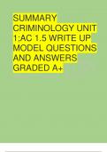 SUMMARY CRIMINOLOGY UNIT 1;AC 1.5 WRITE UP MODEL QUESTIONS AND ANSWERS GRADED A+