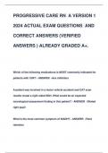 PROGRESSIVE CARE RN A VERSION 1  2024 ACTUAL EXAM QUESTIONS AND  CORRECT ANSWERS (VERIFIED  ANSWERS ) ALREADY GRADED A+.