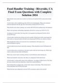 Food Handler Training - Riverside&comma; CA  Final Exam Questions with Complete  Solution 2024