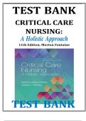 Test Bank For Critical Care Nursing: A Holistic Approach 11th Edition by Patricia G. Morton; Dorrie K. Fontaine 9781496315625 Chapter 1-56 Complete Guide .