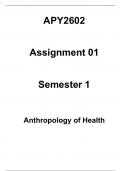 APY2602 assignment 1 2024.(COMPLETE ANSWERS ) -Anthropology of Health