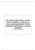 ATI ADULT MED SURG /ATI RN  ADULT MEDICAL SURGICAL  (NGN) 2024 QUESTIONS WITH  VERIFIED ANSWERS/A+ GRADE  ASSURED 