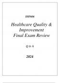 (SNHU online) IHP604 HEALTHCARE QUALITY & IMPROVEMENT FINAL EXAM REVIEW Q & A