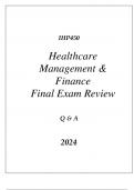 (SNHU online) IHP450 HEALTHCARE MANAGEMENT & FINANCE FINAL EXAM REVIEW Q & A 2024