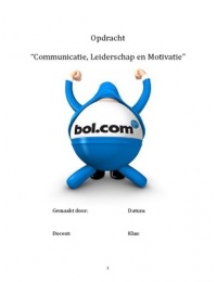 Opdracht Bol.com "Leiderschap, Communicatie en motivatie"