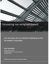 Uitvoering van veiligheidsbeleid: Een case-study naar de praktische toepassing van het OV-verbod in Amsterdam
