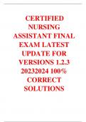 CERTIFIED NURSING  ASSISTANT FINAL  EXAM LATEST UPDATE FOR VERSIONS 1.2.3 20232024 100%  CORRECT  SOLUTIONS