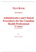 Test Bank for Administrative and Clinical Procedures for the Canadian Health Professional 5th Edition (Global Edition) By Valerie Thompson (All Chapters, 100% Original Verified, A+ Grade)