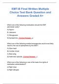 EMT-B | Emergency Medical Technician - Basic | Final Written Multiple Choice Test Bank Question and Answers Graded A+
