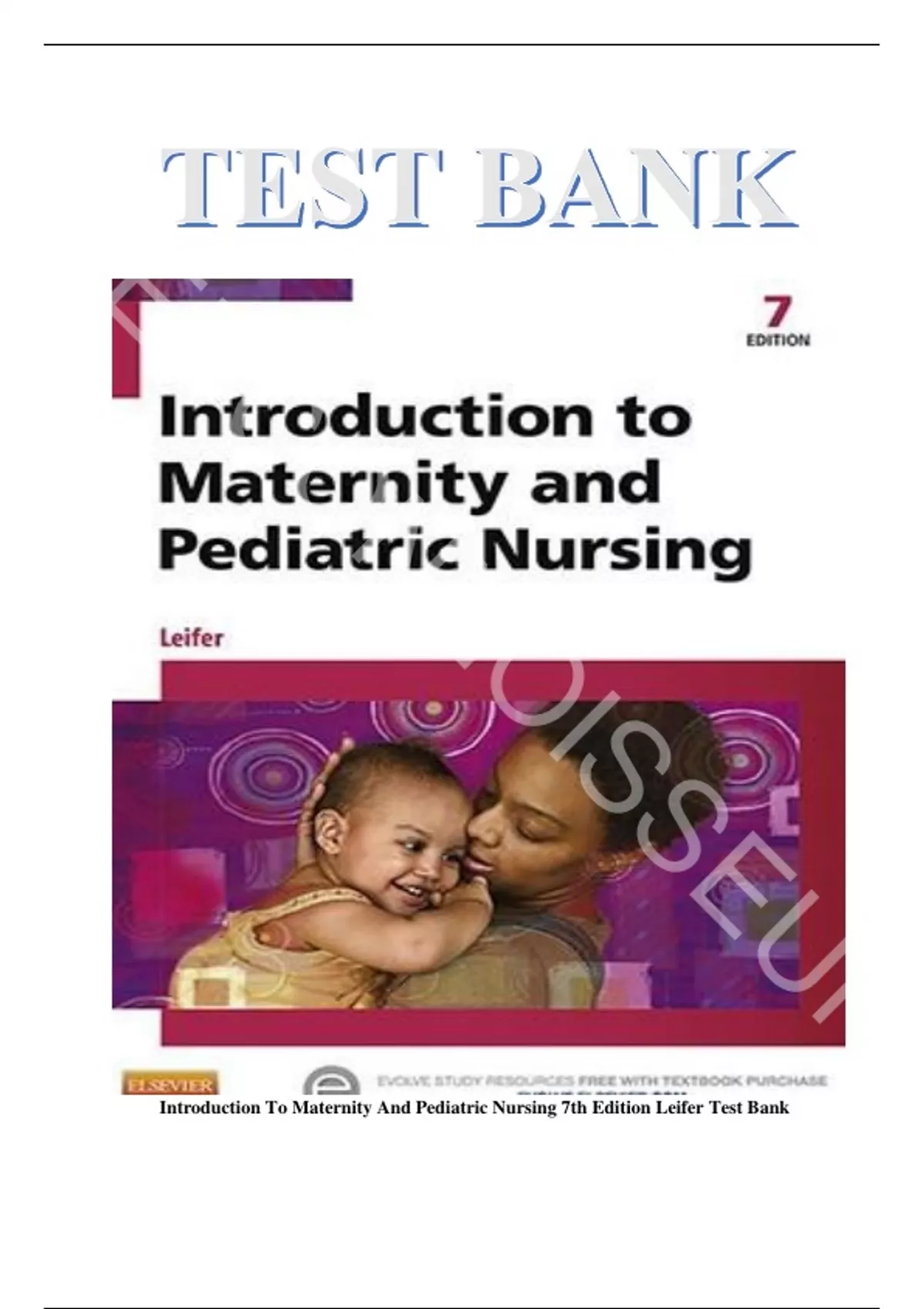 Test Bank For Introduction to Maternity and Pediatric Nursing 7th