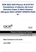 OCR 2023 GCE Physics B H157/01: Foundations of physics AS Level Question Paper & Mark Scheme (Merged) 2024 LATEST UPDATE PASS A+ GCE Mark Schemes for the Units June 2006 Advanced Subsidiary GCE AS 3888 Advanced GCE A2 7888 Physics B (Advancing Physics) 38