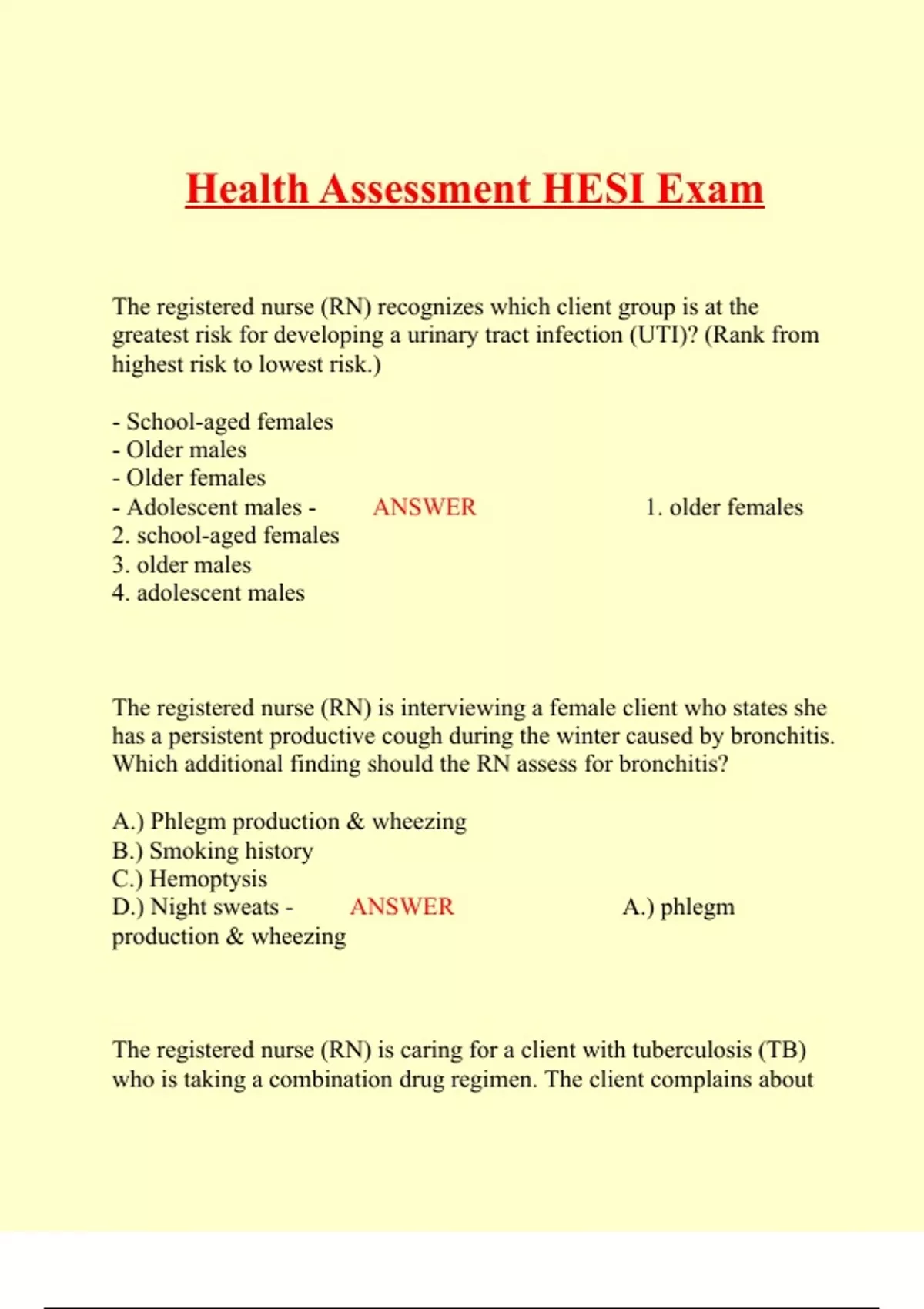 Health Assessment HESI Exam The registered nurse (RN) recognizes which