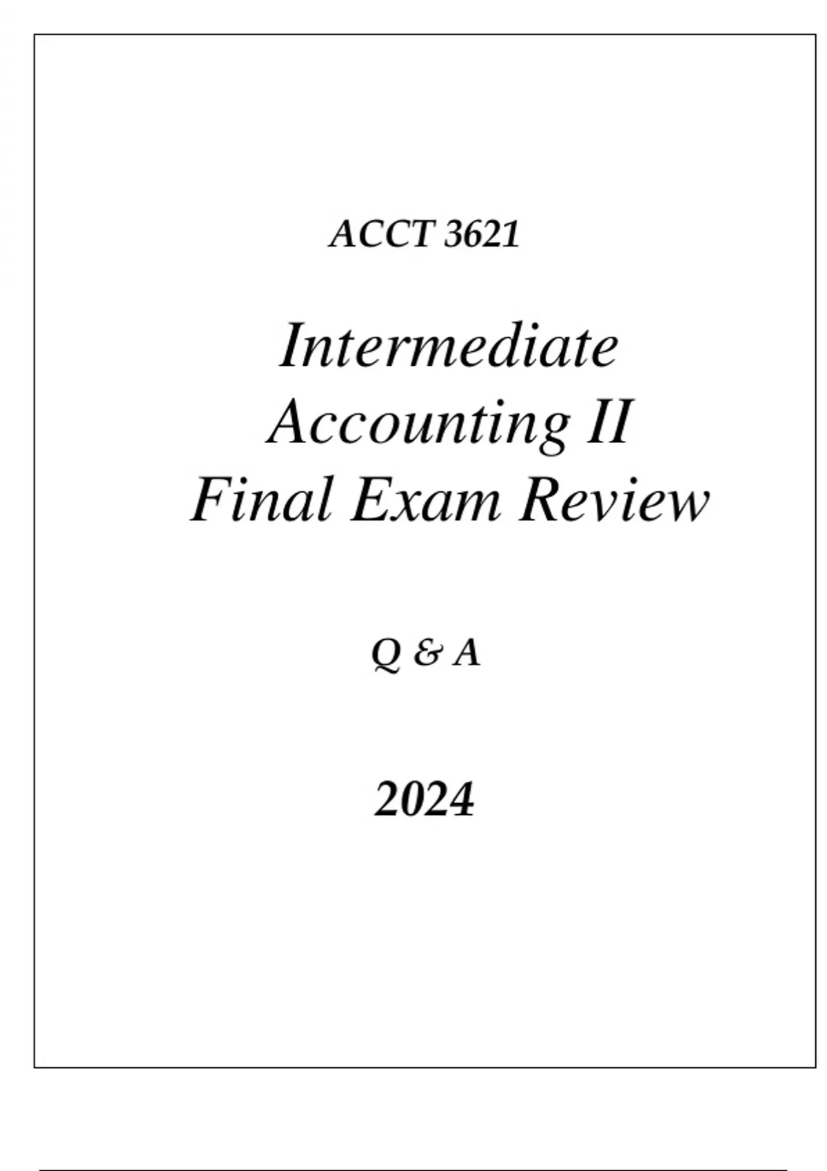 (WGU D104) ACCT 3621 INTERMEDIATE ACCOUNTING II FINAL EXAM REVIEW Q & A ...