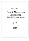 (WGU D101)ACCT 3314 COST & MANAGERIAL ACCOUNTING FINAL EXAM REVIEW Q & A 2024.