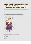 Nurs 487 - Week 9 &ndash; Gastrointestinal Exam  &vert; Questions & 100&percnt; Correct Answers  &lpar;Verified&rpar; &vert; Latest Update &vert; Grade A&plus;