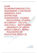 Exam (elaborations) ESC3701 Assignment 3 (DETAILED ANSWERS) 2024 - DISTINCTION GUARANTEED •	Course •	Educational Studies in context - ESC3701 (ESC3701) •	Institution •	University Of South Africa (Unisa) •	Book •	Philosophy of Education Today 2e ESC3701 As