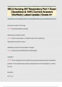SELU Nursing 487 Respiratory Part 1 Exam  &vert; Questions & 100&percnt; Correct Answers  &lpar;Verified&rpar; &vert; Latest Update &vert; Grade A&plus; 