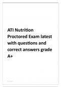 ATI Nutrition Proctored Exam latest with questions and correct answers grade A+