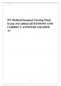 PN Medical-Surgical Nursing Final Exam 3rd edition QUESTIONS AND CORRECT ANSWERS GRADED A+