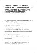 APPROPRIATE EMAIL USE-EXPLORE PROFESSIONAL COMMUNICATION ACTUAL EXAM LATEST 2024 QUESTIONS WITH CORRECT ANSWERS GRADED A+