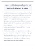 wound certification exam Question and Answer 100&percnt; Correct &vert;Graded A&plus;