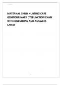 MATERNAL CHILD NURSING CARE GENITOURINARY DYSFUNCTION EXAM WITH QUESTIONS AND ANSWERS LATEST