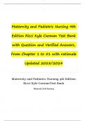 Maternity and Pediatric Nursing 4th Edition Ricci Kyle Carman Test Bank with Question and Verified Answers, From Chapter 1 to 51 with rationale Updated 2023/2024