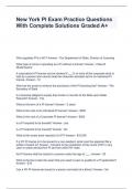 New York PI Exam Practice Questions With Complete Solutions Graded A&plus;