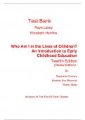 Test Bank for Who Am I in the Lives of Children An Introduction to Early Childhood Education 12th Edition (Global Edition) By Stephanie Feeney, Eva Moravcik, Sherry Nolte (All Chapters, 100% Original Verified, A+ Grade)