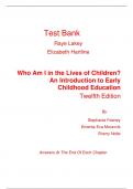 Test Bank for Who Am I in the Lives of Children An Introduction to Early Childhood Education 12th Edition By Stephanie Feeney, Eva Moravcik, Sherry Nolte (All Chapters, 100% Original Verified, A+ Grade)