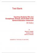 Test Bank for Teaching Students Who Are Exceptional, Diverse, and At Risk in the General Education Classroom 8th Edition By Sharon Vaughn, Candace Bos, Jeanne Shay Schumm (All Chapters, 100% Original Verified, A+ Grade)