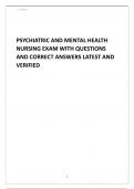 PSYCHIATRIC AND MENTAL HEALTH NURSING EXAM WITH QUESTIONS AND CORRECT ANSWERS LATEST AND VERIFIED