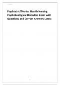 Psychiatric/Mental Health Nursing Psychobiological Disorders Exam with Questions and Correct Answers Latest