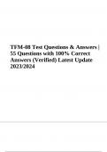 TFM-08 Test Questions & Answers |  55 Questions with 100% Correct  Answers (Verified) Latest Update  2023/2024