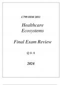 (WGU C799) HIM 2011 HEALTHCARE ECOSYSTEMS FINAL EXAM REVIEW Q & A 2024