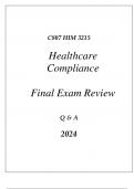 (WGU C807) HIM 3215 HEALTHCARE COMPLIANCE FINAL EXAM REVIEW Q & A 2024