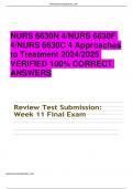 NURS 6630N 4/NURS 6630F 4/NURS 6630C 4 Approaches to Treatment 2024/2025  VERIFIED 100% CORRECT  ANSWERS RATED A++