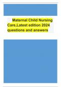 Maternal Child Nursing Care,Latest edition 2024 questions and answers