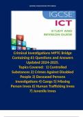 Criminal Investigations MPTC Bridge Containing 61 Questions and Answers Updated 2024-2025. Topics Covered:  1) Controlled Substances 2) Crimes Against Disabled People 3) Deceased Persons Investigations 4) Gangs 5) Missing Person Inves 6) Human Trafficking