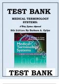 Test Bank Medical Terminology Systems: A Body Systems Approach Eighth Edition by Barbara A. Gylys, Mary Ellen Wedding||Chapter 1-15||Complete Guide A+