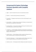 Compressed Air System Technology Summary Questions with Complete  solutions