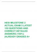        HESI MILESTONE 2  ACTUAL EXAM 3 LATEST  150 QUESTIONS AND  CORRECT DETAILED  ANSWERS (100%)  |ALREADY GRADED A+ 